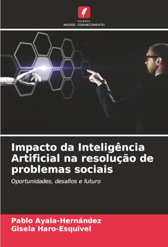Impacto da Inteligência Artificial na resolução de problemas sociais