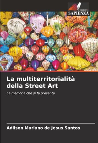 La multiterritorialità della Street Art