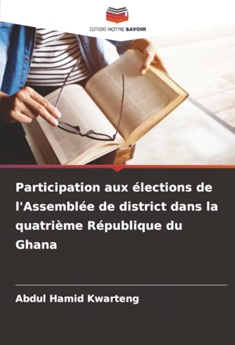 Participation aux élections de l'Assemblée de district dans la quatrième République du Ghana