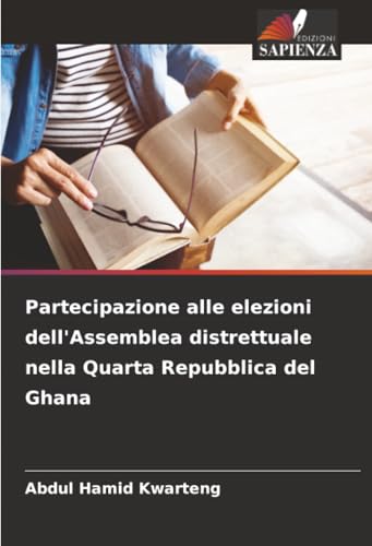 Partecipazione alle elezioni dell'Assemblea distrettuale nella Quarta Repubblica del Ghana