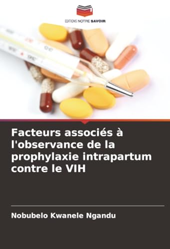 Facteurs associés à l'observance de la prophylaxie intrapartum contre le VIH