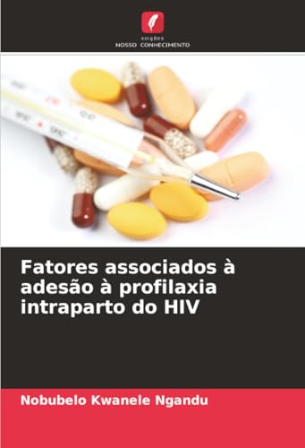 Fatores associados à adesão à profilaxia intraparto do HIV