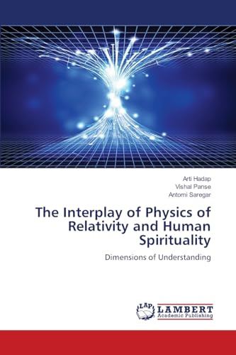 The Interplay of Physics of Relativity and Human Spirituality