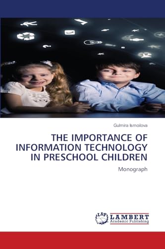 THE IMPORTANCE OF INFORMATION TECHNOLOGY IN PRESCHOOL CHILDREN