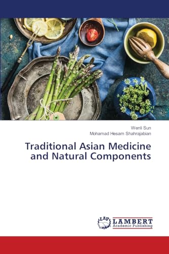 Traditional Asian Medicine and Natural Components