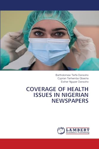 COVERAGE OF HEALTH ISSUES IN NIGERIAN NEWSPAPERS
