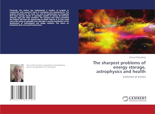 The sharpest problems of energy storage, astrophysics and health