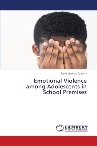 Emotional Violence among Adolescents in School Premises