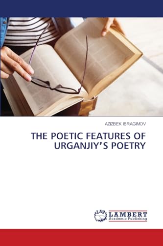 THE POETIC FEATURES OF URGANJIYʼS POETRY