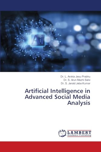 Artificial Intelligence in Advanced Social Media Analysis