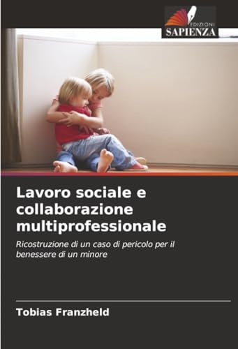 Lavoro sociale e collaborazione multiprofessionale