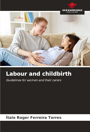 Labour and childbirth