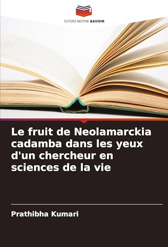 Le fruit de Neolamarckia cadamba dans les yeux d'un chercheur en sciences de la vie