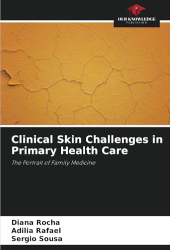 Clinical Skin Challenges in Primary Health Care