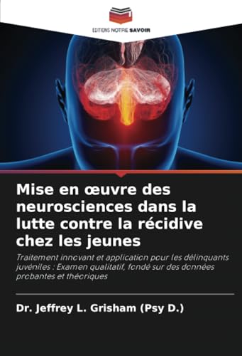 Mise en œuvre des neurosciences dans la lutte contre la récidive chez les jeunes