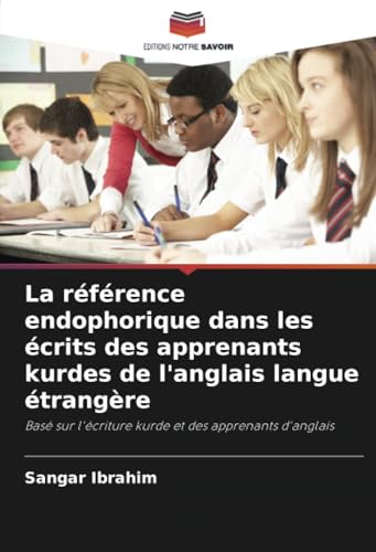 La référence endophorique dans les écrits des apprenants kurdes de l'anglais langue étrangère