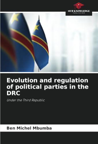 Evolution and regulation of political parties in the DRC