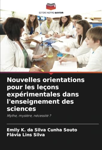 Nouvelles orientations pour les leçons expérimentales dans l'enseignement des sciences