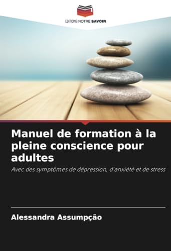 Manuel de formation à la pleine conscience pour adultes