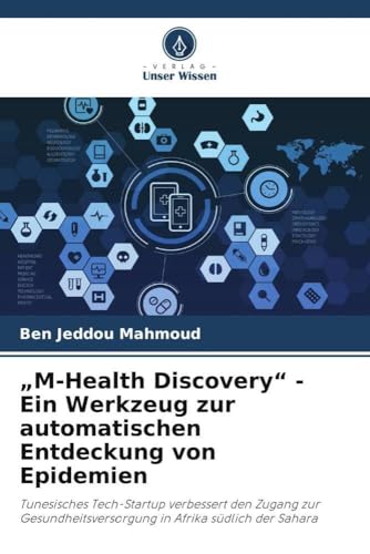 „M-Health Discovery' - Ein Werkzeug zur automatischen Entdeckung von Epidemien