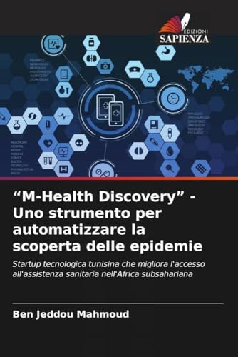 'M-Health Discovery' - Uno strumento per automatizzare la scoperta delle epidemie