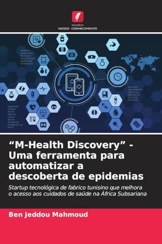 'M-Health Discovery' - Uma ferramenta para automatizar a descoberta de epidemias