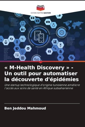 M-Health Discovery  - Un outil pour automatiser la découverte d'épidémies