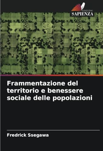 Frammentazione del territorio e benessere sociale delle popolazioni