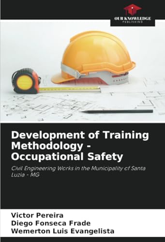 Development of Training Methodology - Occupational Safety