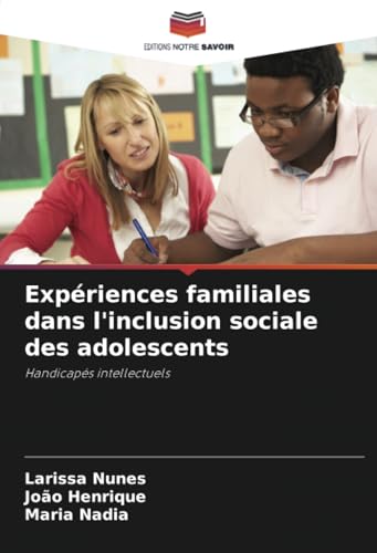 Expériences familiales dans l'inclusion sociale des adolescents