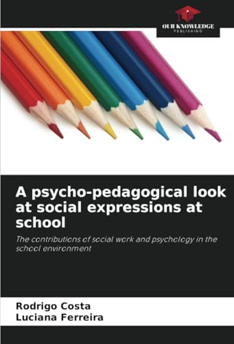 A psycho-pedagogical look at social expressions at school