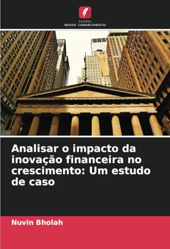 Analisar o impacto da inovação financeira no crescimento
