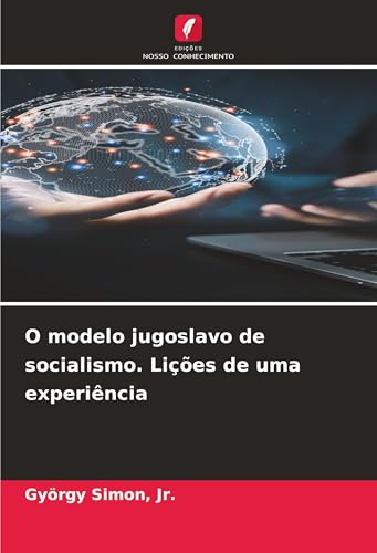 O modelo jugoslavo de socialismo. Lições de uma experiência