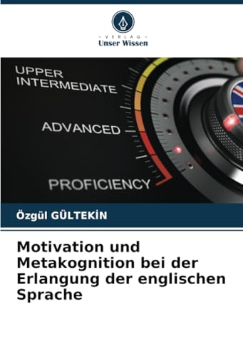 Motivation und Metakognition bei der Erlangung der englischen Sprache