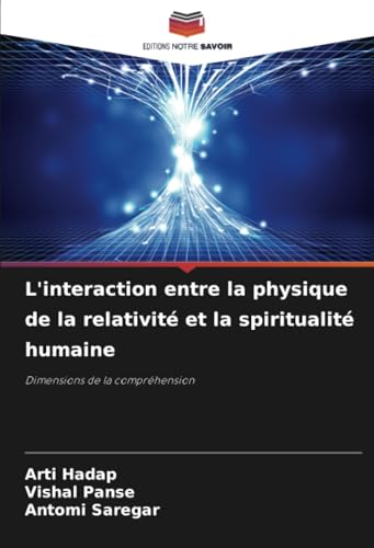 L'interaction entre la physique de la relativité et la spiritualité humaine