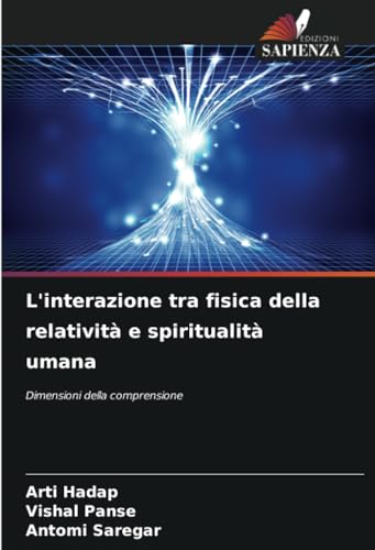 L'interazione tra fisica della relatività e spiritualità umana