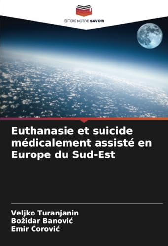 Euthanasie et suicide médicalement assisté en Europe du Sud-Est