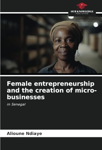 Female entrepreneurship and the creation of micro-businesses