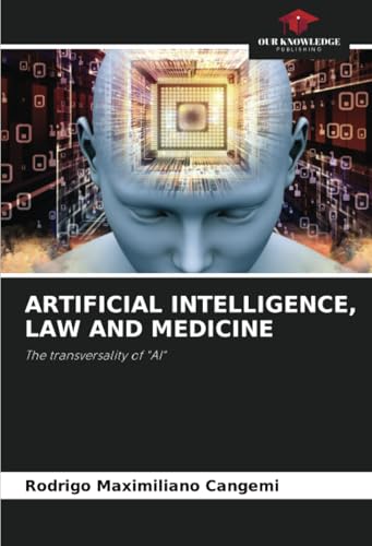 ARTIFICIAL INTELLIGENCE, LAW AND MEDICINE