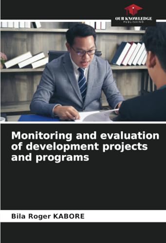 Monitoring and evaluation of development projects and programs