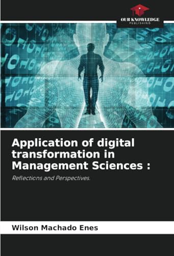 Application of digital transformation in Management Sciences