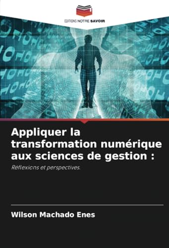 Appliquer la transformation numérique aux sciences de gestion