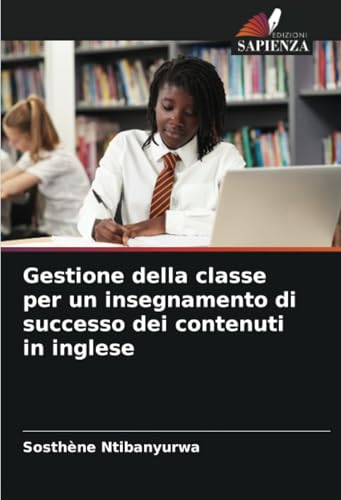 Gestione della classe per un insegnamento di successo dei contenuti in inglese