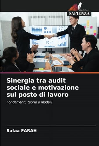 Sinergia tra audit sociale e motivazione sul posto di lavoro