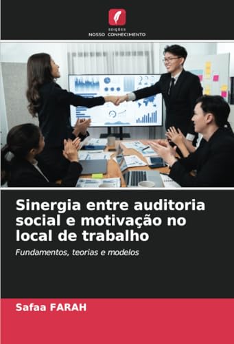 Sinergia entre auditoria social e motivação no local de trabalho
