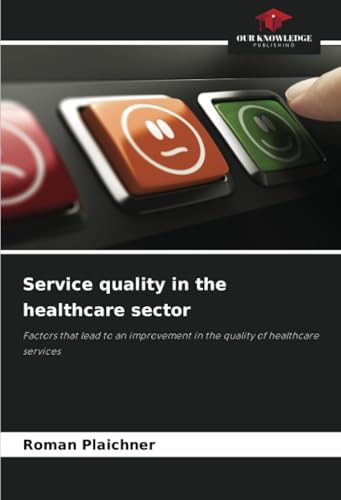 Service quality in the healthcare sector