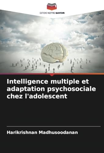 Intelligence multiple et adaptation psychosociale chez l'adolescent