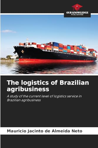 The logistics of Brazilian agribusiness