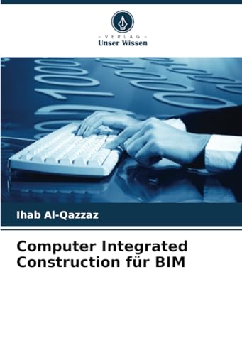 Computer Integrated Construction für BIM
