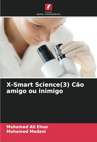 X-Smart Science(3) Cão amigo ou inimigo